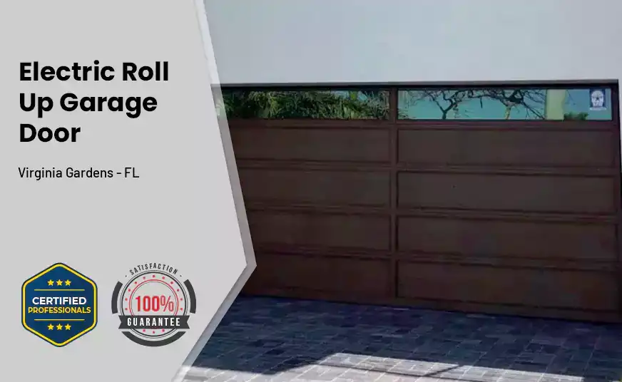 Electric Roll Up Garage Door Virginia Gardens - FL