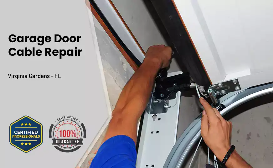 Garage Door Cable Repair Virginia Gardens - FL