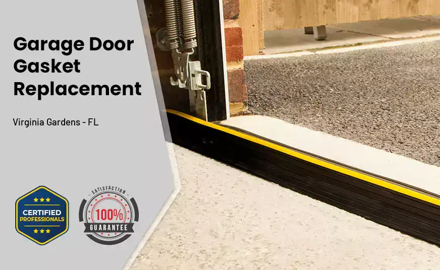 Garage Door Gasket Replacement  Virginia Gardens - FL