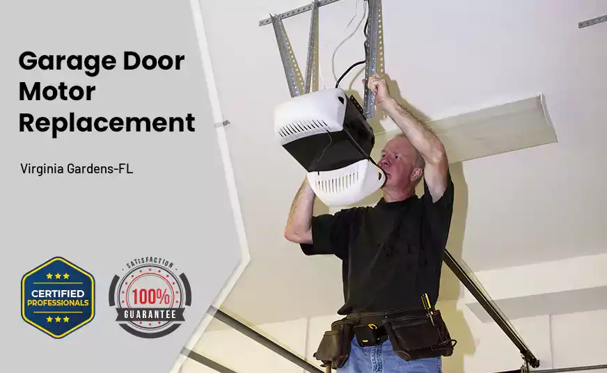 Garage Door Motor Replacement Virginia Gardens-FL