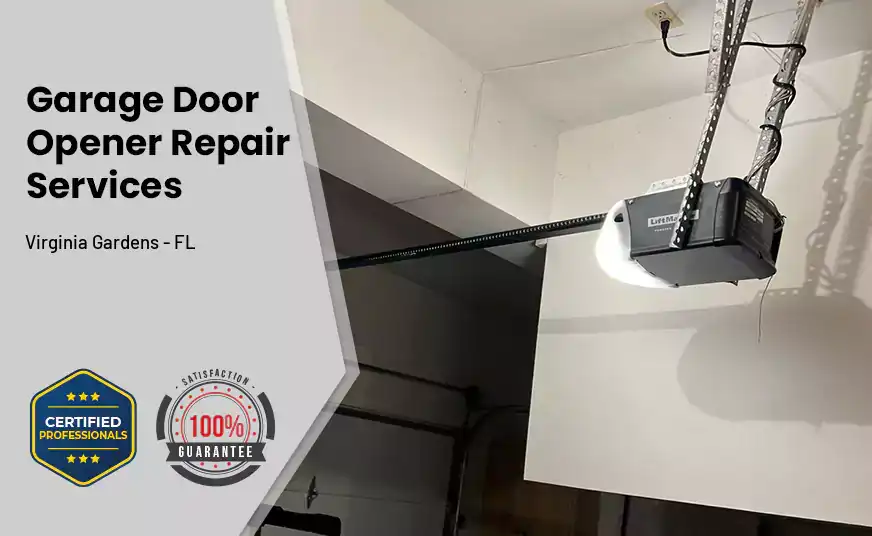 Garage Door Opener Repair Services Virginia Gardens - FL