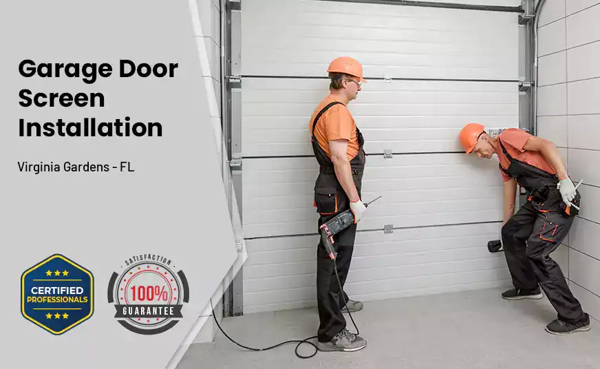 Garage Door Screen Installation Virginia Gardens - FL