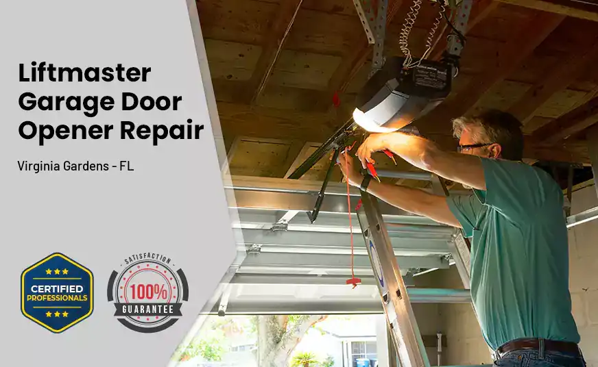 LiftMaster Garage Door Opener Repair Virginia Gardens - FL