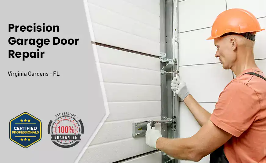 Precision Garage Door Repair Virginia Gardens - FL 