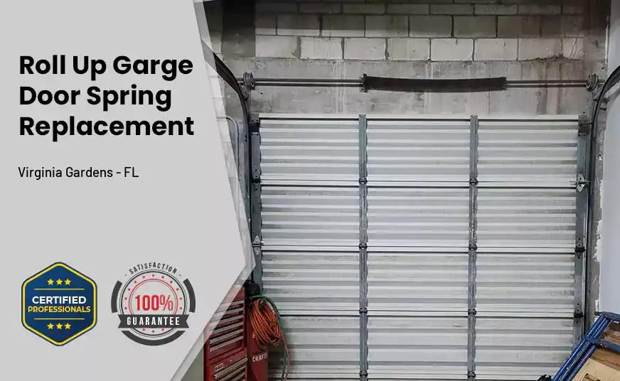 Roll Up Garage Door Spring Replacement Virginia Gardens - FL